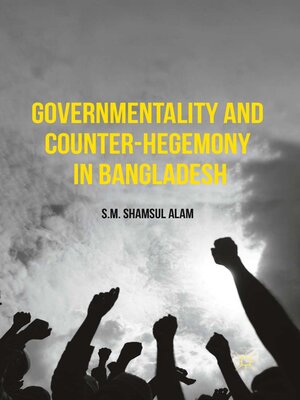 cover image of Governmentality and Counter-Hegemony in Bangladesh